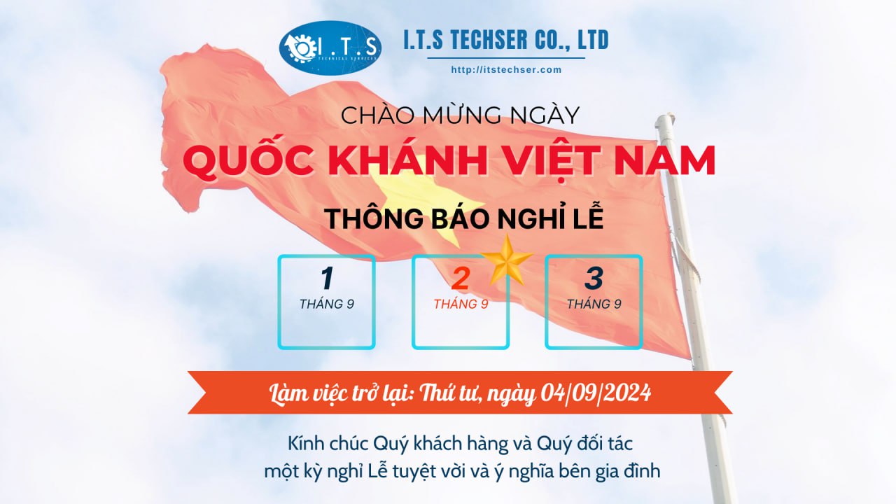 I.T.S TECHSER THÔNG BÁO LỊCH NGHỈ LỄ QUỐC KHÁNH 2/9